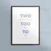Poster med Too, Two & To
